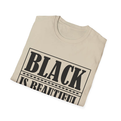 Unisex Softstyle T-Shirt, "Black is Beautiful" Tee, Affirmation Shirt, Everyday Wear, Gift for Activists, Comfort and Style