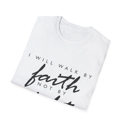 Inspirational Faith T-Shirt - Walk by Faith Not by Sight - Unisex Softstyle Tee