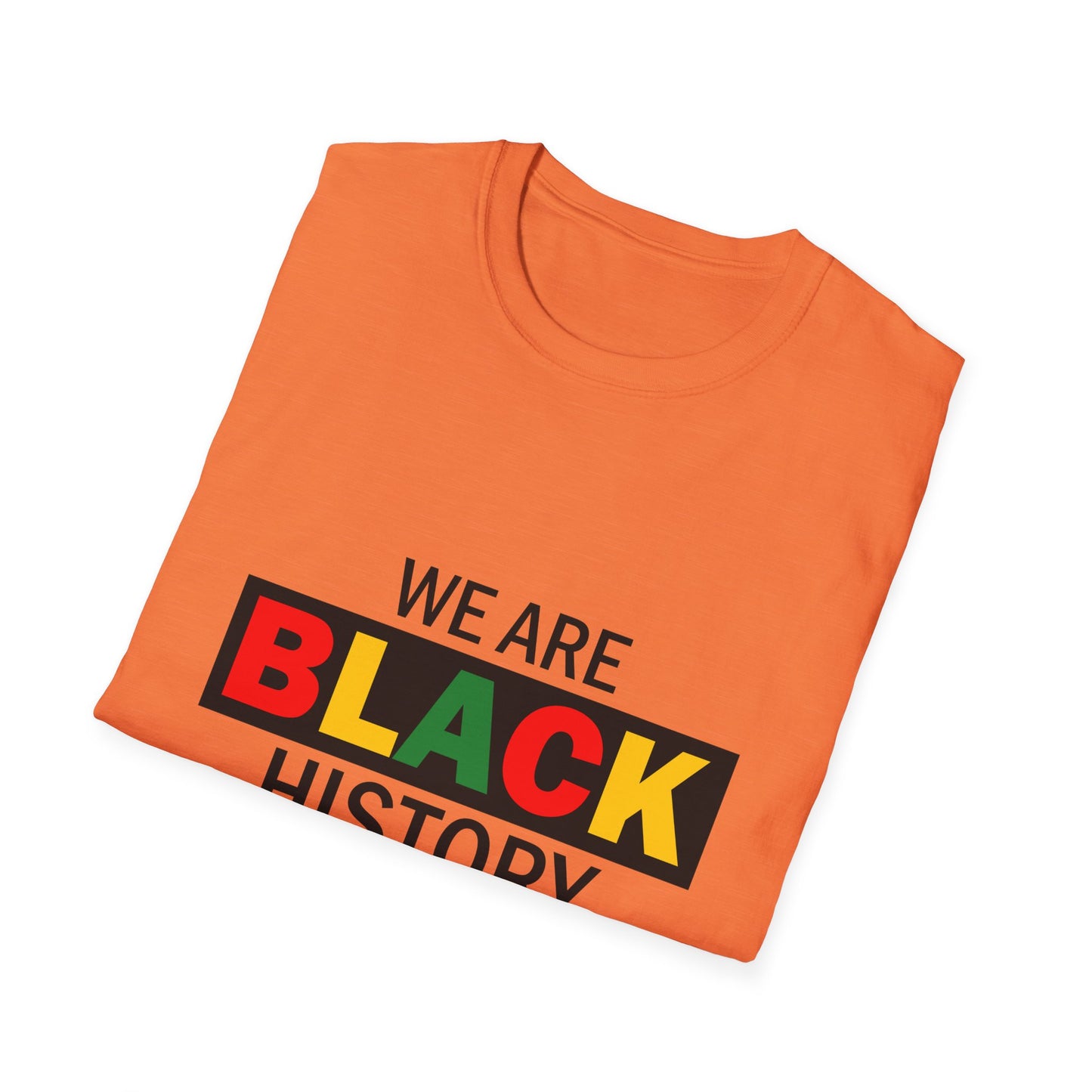 Unisex T-Shirt: Celebrate Black History, Comfortable Cotton Tee, Equality Apparel, Social Justice Gift, Heritage Pride