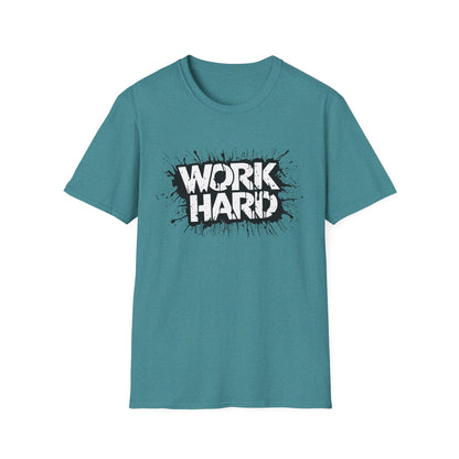 Work Hard Unisex T-Shirt - Motivational Tee for Gym, Gifts, Casual Wear, Funny Shirt, Work Motivation Apparel