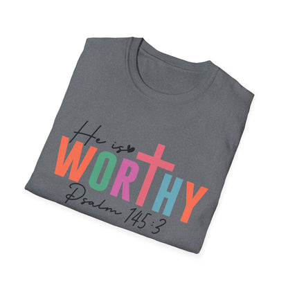 He is Worthy T-Shirt, Unisex Christian Tee, Psalm 145 3 Shirt, Inspirational Gift, Faith-Based Apparel, Church Outfit