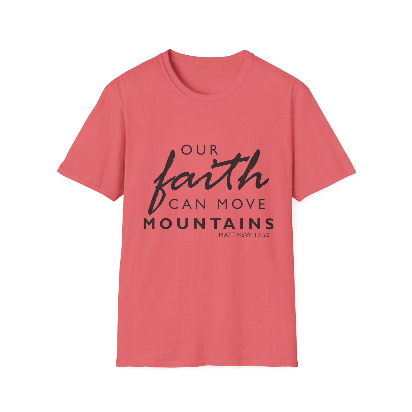 Inspirational Faith T-Shirt - "Our Faith Can Move Mountains"
