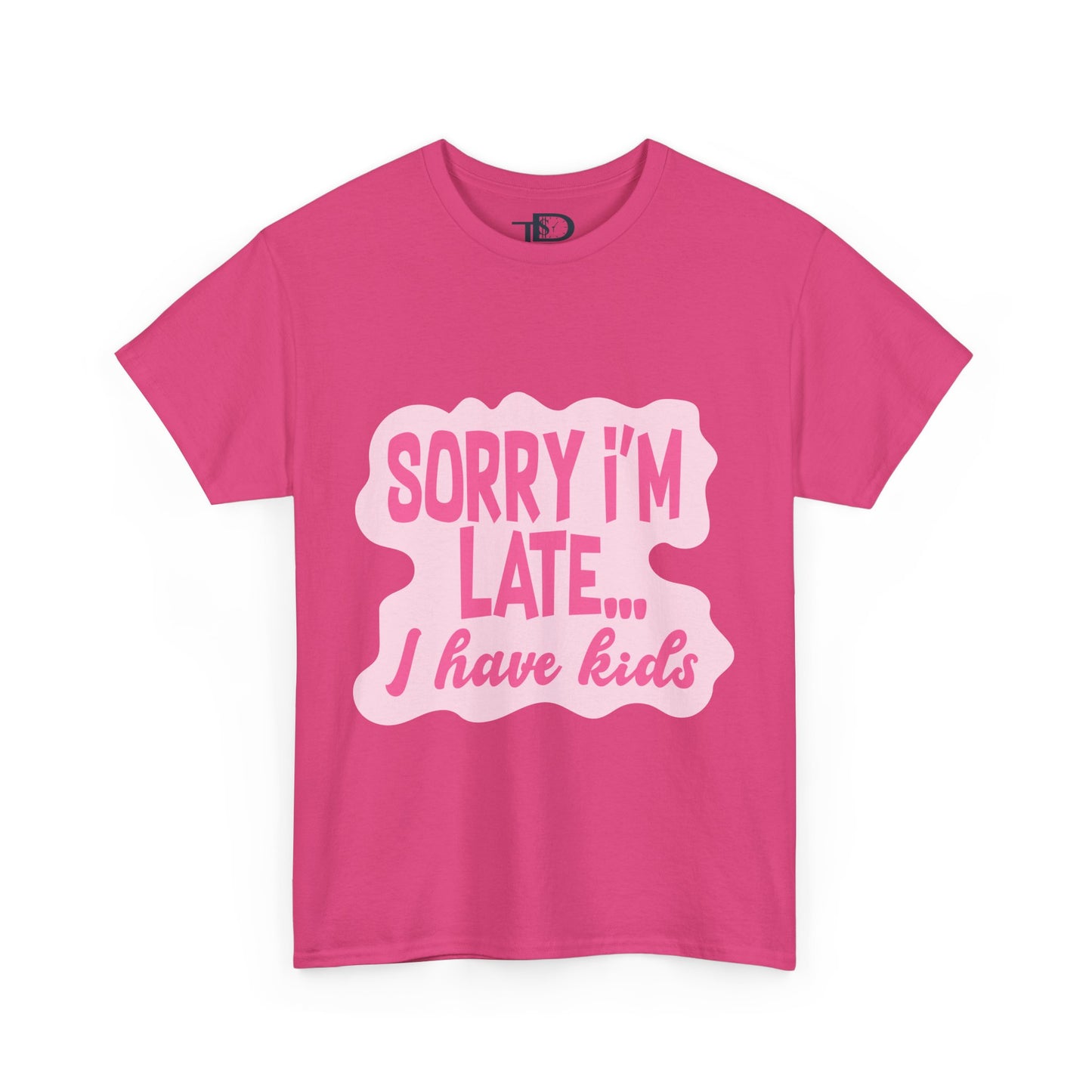 Funny Unisex Heavy Cotton Tee - 'Sorry I’m Late... I Have Kids'