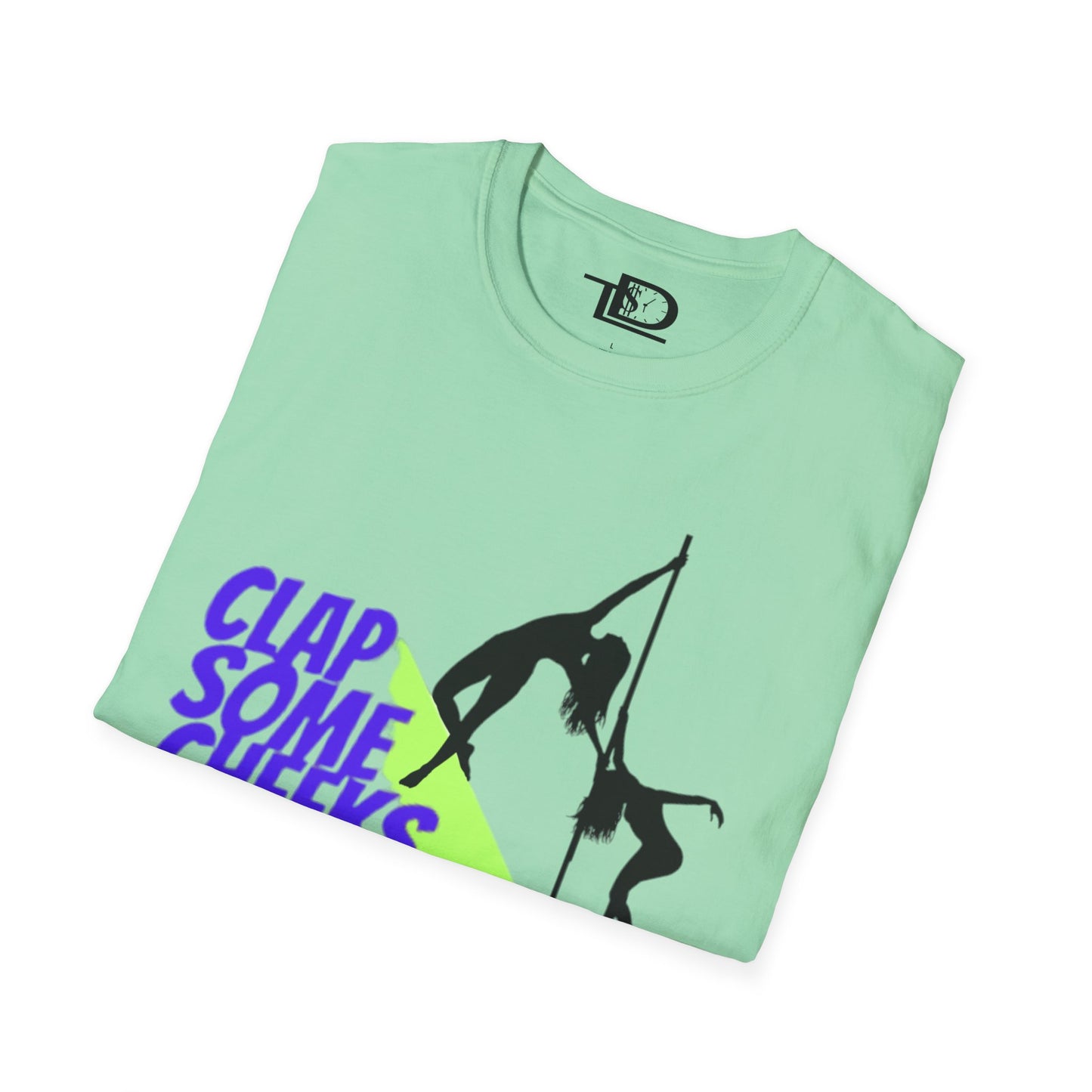 Clap Some Cheeks Save a Freak T-Shirt, Fun Graphic Tee for Parties, Gift for Dancers, Unique Statement Shirt, Cool Casual Wear