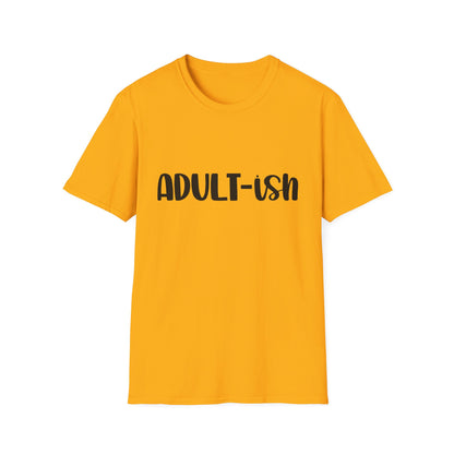 Funny Adult-ish Unisex Softstyle T-Shirt – Perfect Gift for New Adults