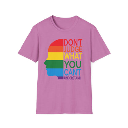 Pride Message Unisex T-Shirt - LGBTQ+ Pride Tee, Rainbow Graphic Shirt, Inclusive Fashion, Gift for Allies, Don't Judge Shirt