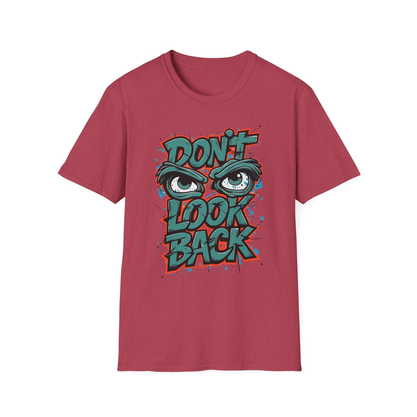 Motivational Graphic Tee, Don't Look Back Shirt, Casual Wear, Unisex T-Shirt, Gift Idea, Everyday Fashion