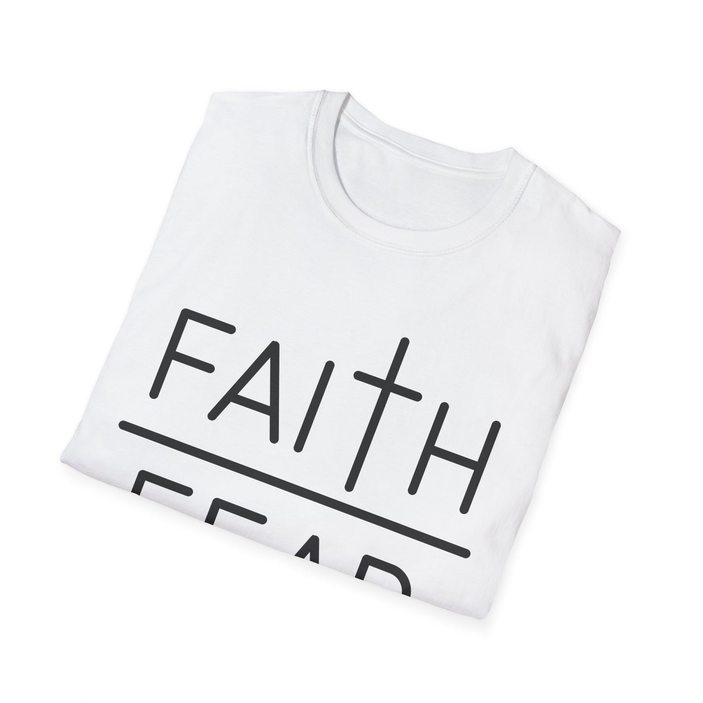 Inspirational Faith Over Fear T-Shirt | Unisex Softstyle Tee