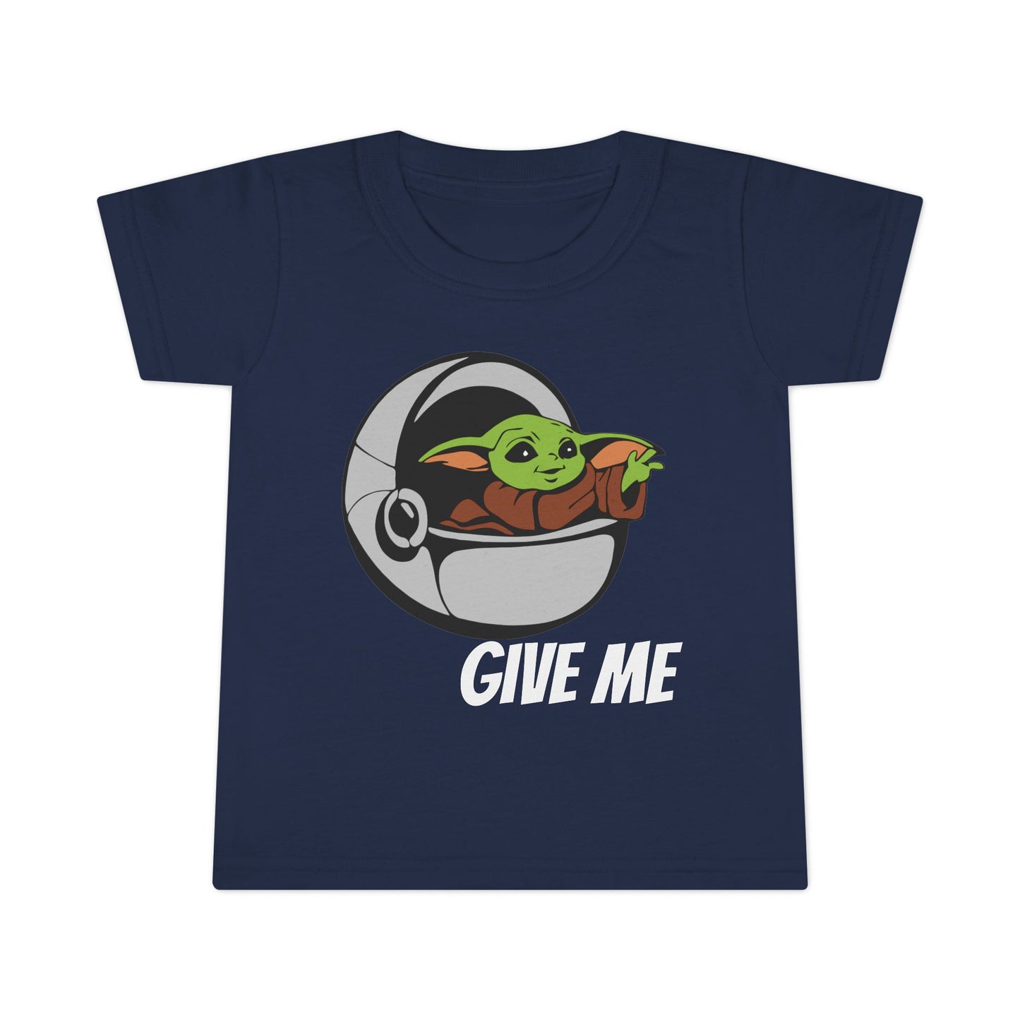 Cute Baby Yoda Toddler T-Shirt - 'Give Me' Design