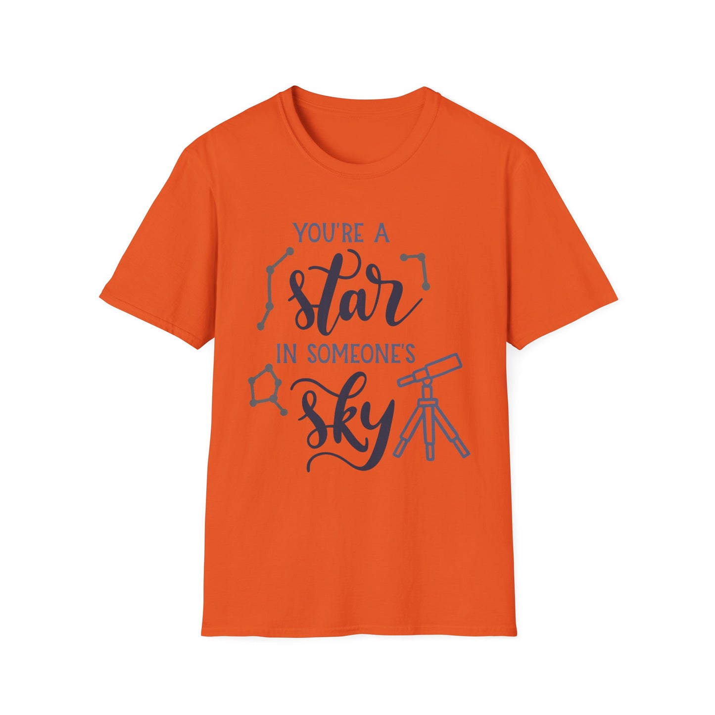 Inspirational T-Shirt, You're a Star in Someone's Sky Tee, Gift for Friends, Motivational Apparel, Birthday Present, Unisex Fashion