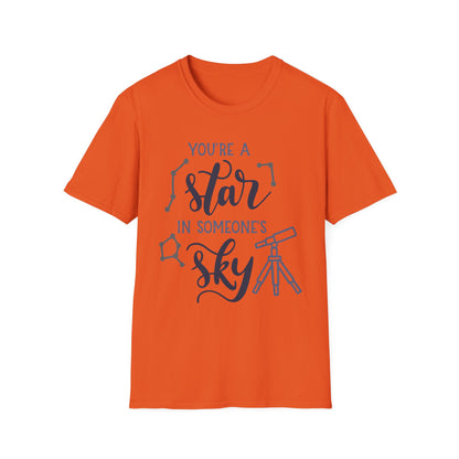 Inspirational T-Shirt, You're a Star in Someone's Sky Tee, Gift for Friends, Motivational Apparel, Birthday Present, Unisex Fashion