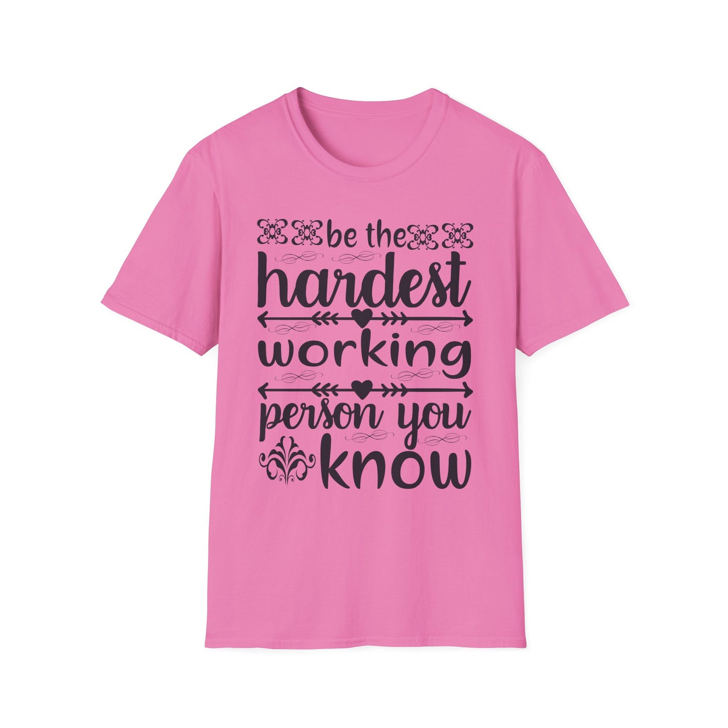 Motivational T-Shirt - Be the Hardest Working Person You Know, Unisex Tee, Gift for Graduates, Inspirational Apparel, Workwear, Casual [...]