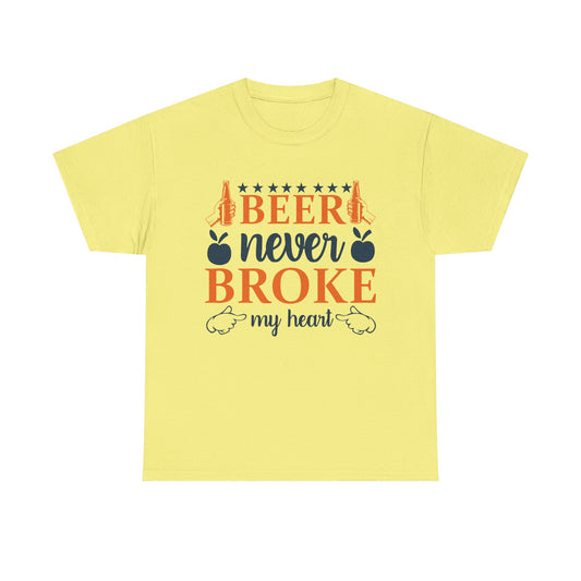 Beer Never Broke My Heart Tee, Funny Humor Shirt, Beer Lover Gift, Unisex Cotton T-Shirt, Party Apparel, Summer Fun