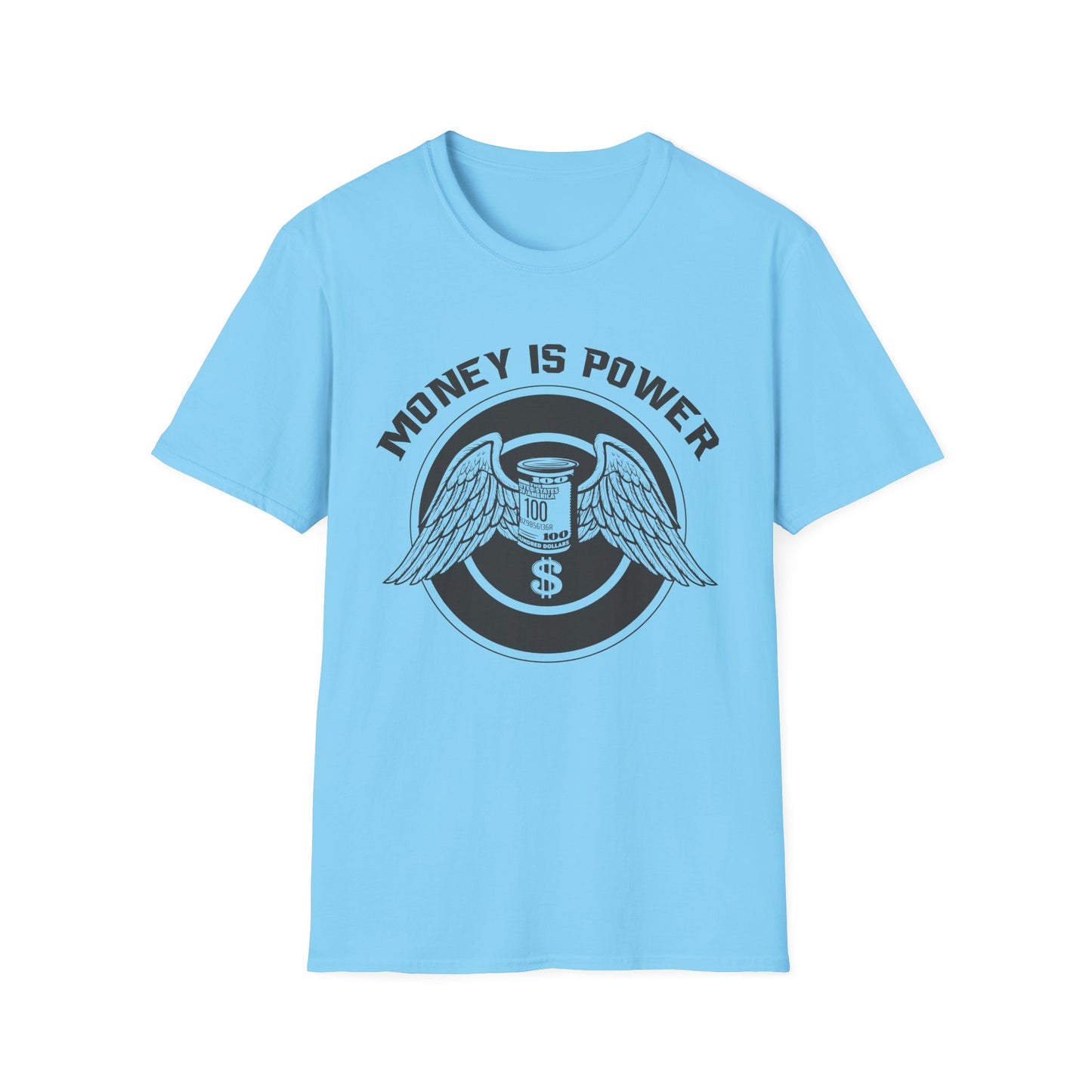 Money is Power Unisex Softstyle T-Shirt - Bold Graphic Tee for Motivated Individuals