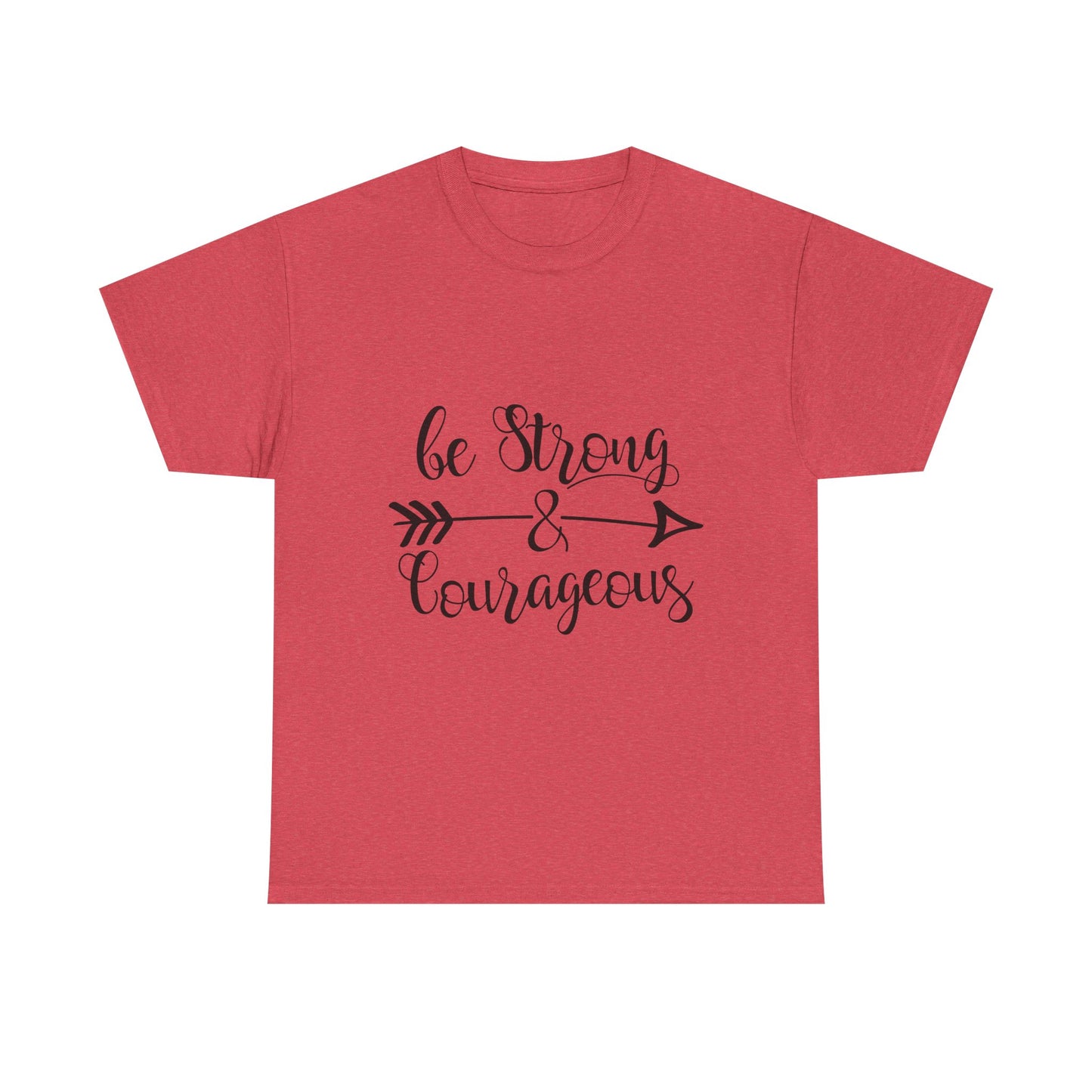Be Strong & Courageous Unisex Heavy Cotton Tee