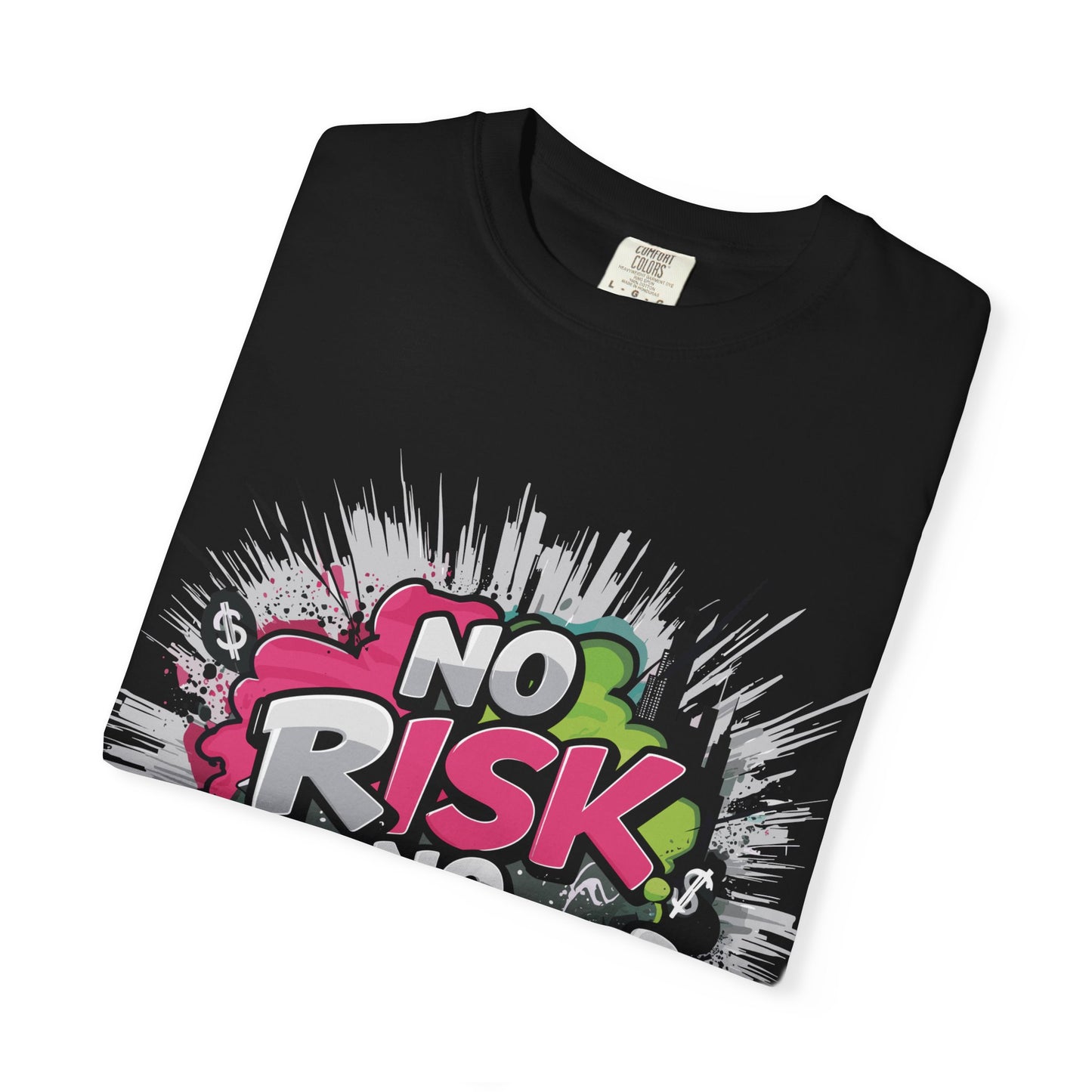 No Risk No Fun Garment-Dyed T-shirt, Casual Wear, Graphic Tee, Gift for Adventure Seekers, Everyday Comfort, Unisex Apparel