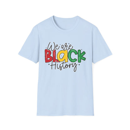 Celebrating Black History Unisex T-Shirt, Inclusive Tee, Heritage Shirt, Cultural Awareness Apparel, Gift for Activists