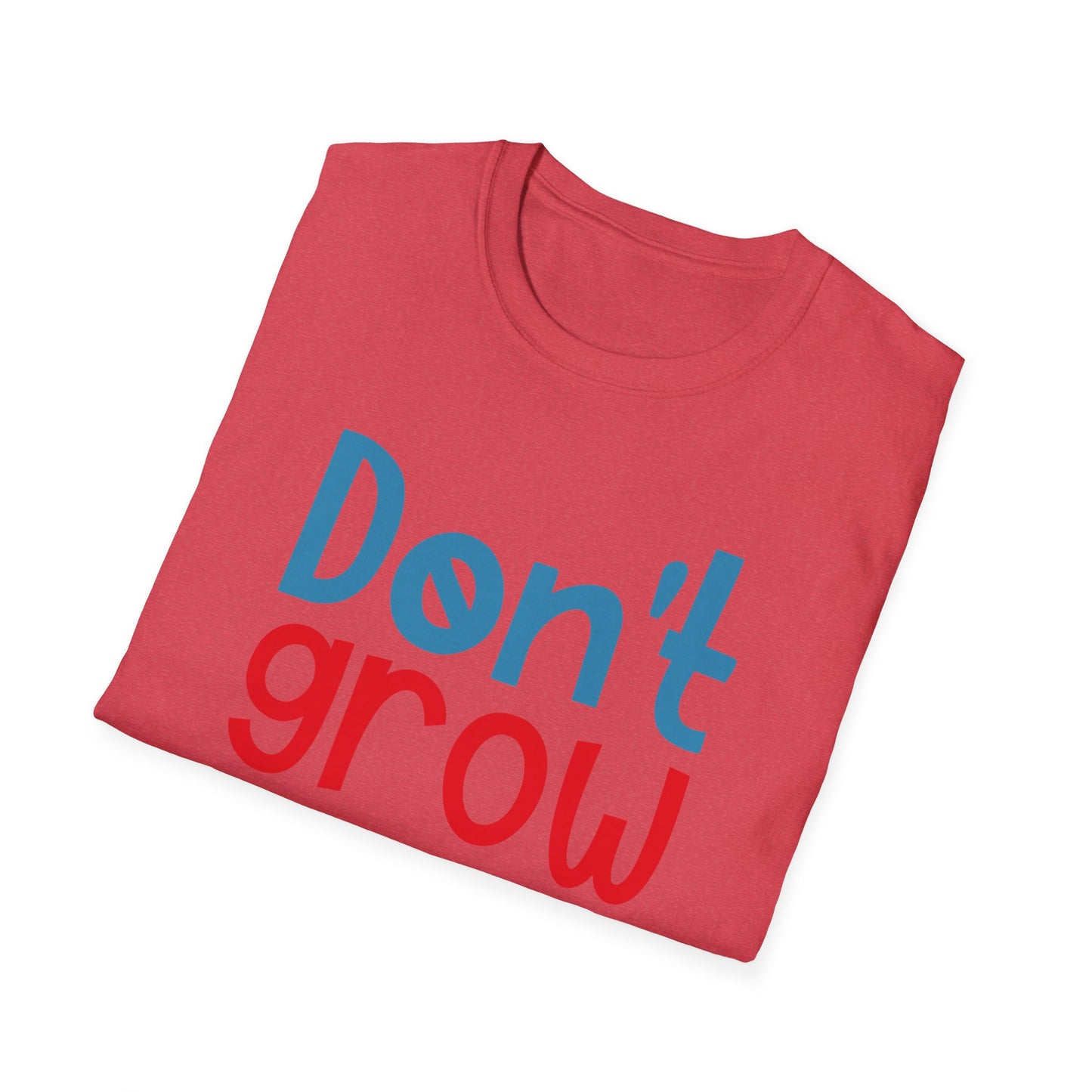 Funny Adult T-Shirt, Don't Grow Up It's a Trap, Gift for Parents, Humor Tee, Casual Wear, Birthday Gift, Playful Style