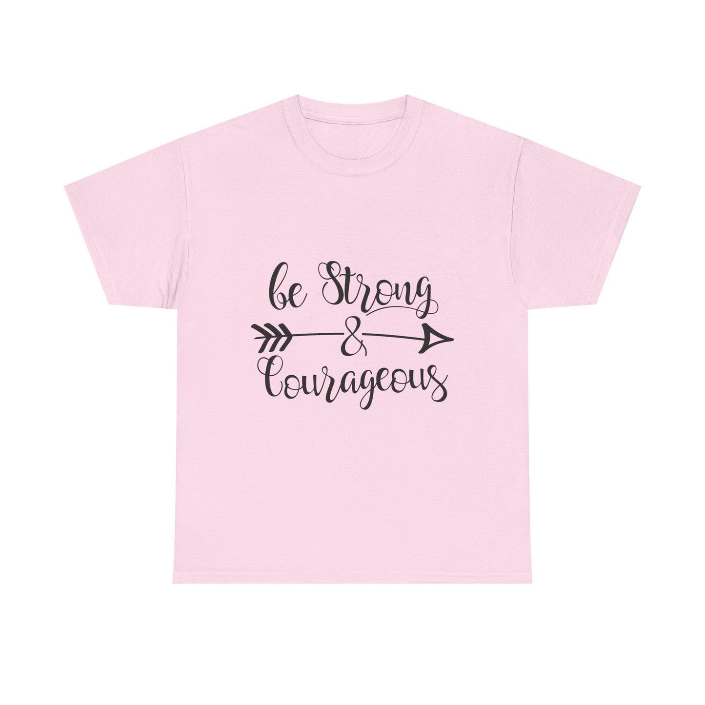 Be Strong & Courageous Unisex Heavy Cotton Tee