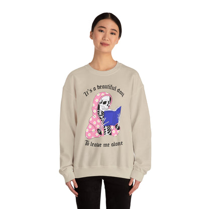 Unisex Heavy Blend™ Crewneck Sweatshirt - "It's a Beautiful Day to Leave Me Alone" Cozy Graphic