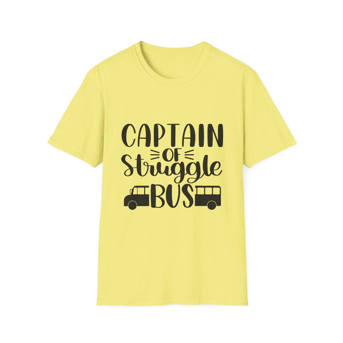 Captain of the Struggle Bus Unisex Softstyle T-Shirt