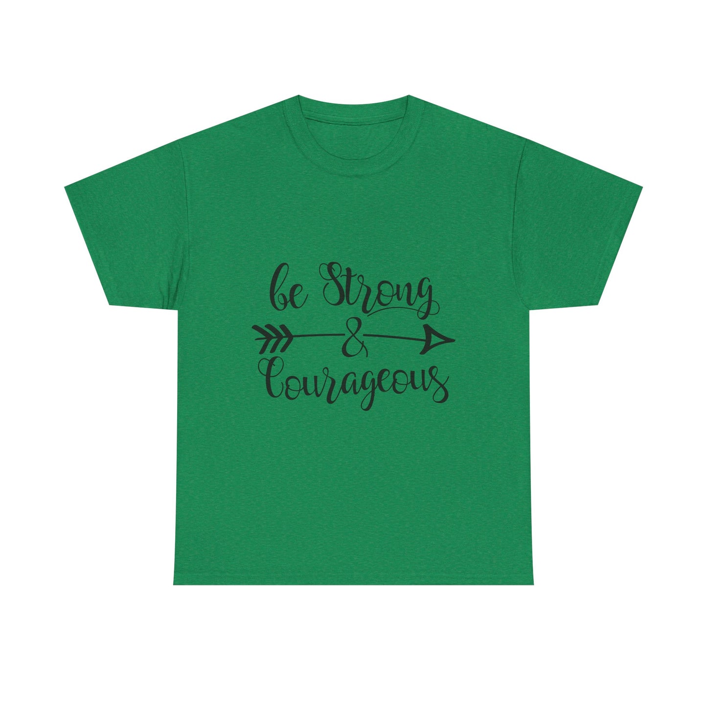 Be Strong & Courageous Unisex Heavy Cotton Tee