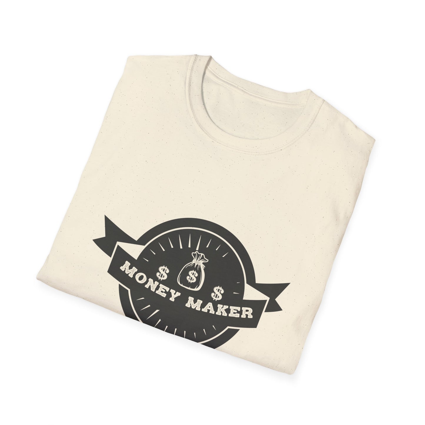 Money Maker Unisex Softstyle T-Shirt - Trendy Casual Wear for Entrepreneurs