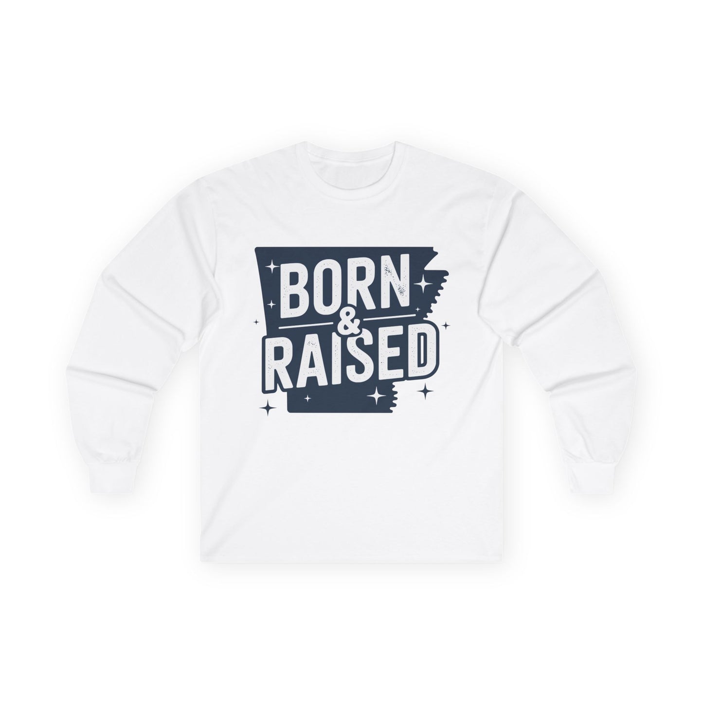 Born & Raised Long Sleeve Tee — State Pride Graphic Shirt