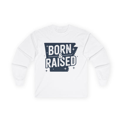 Born & Raised Long Sleeve Tee — State Pride Graphic Shirt