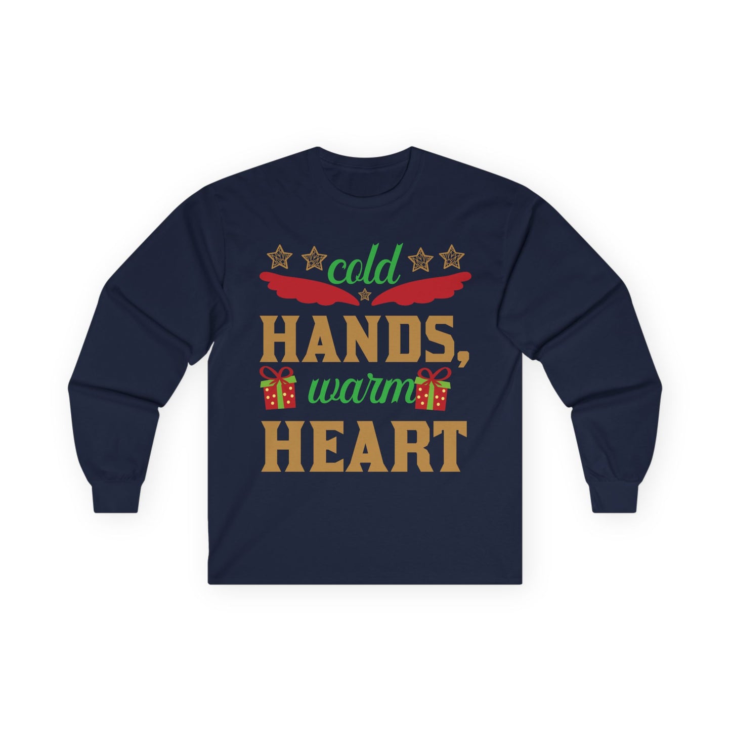 Unisex Long Sleeve Tee - "Cold Hands, Warm Heart" - Cozy Shirt, Holiday Gift, Winter Fashion, Xmas Apparel, Warm Wishes