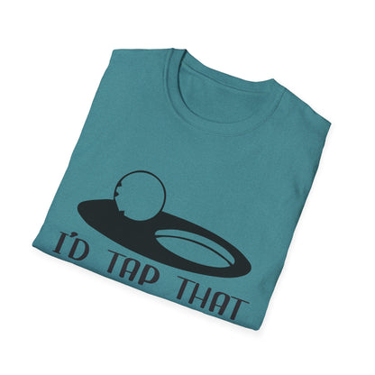 Funny I'd Tap That Unisex Softstyle T-Shirt