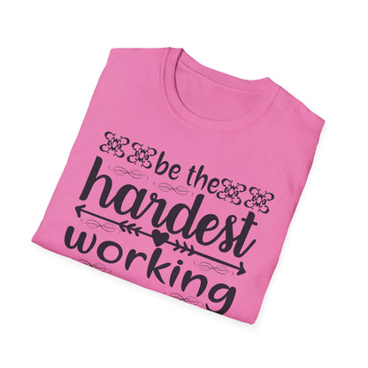 Motivational T-Shirt - Be the Hardest Working Person You Know, Unisex Tee, Gift for Graduates, Inspirational Apparel, Workwear, Casual [...]