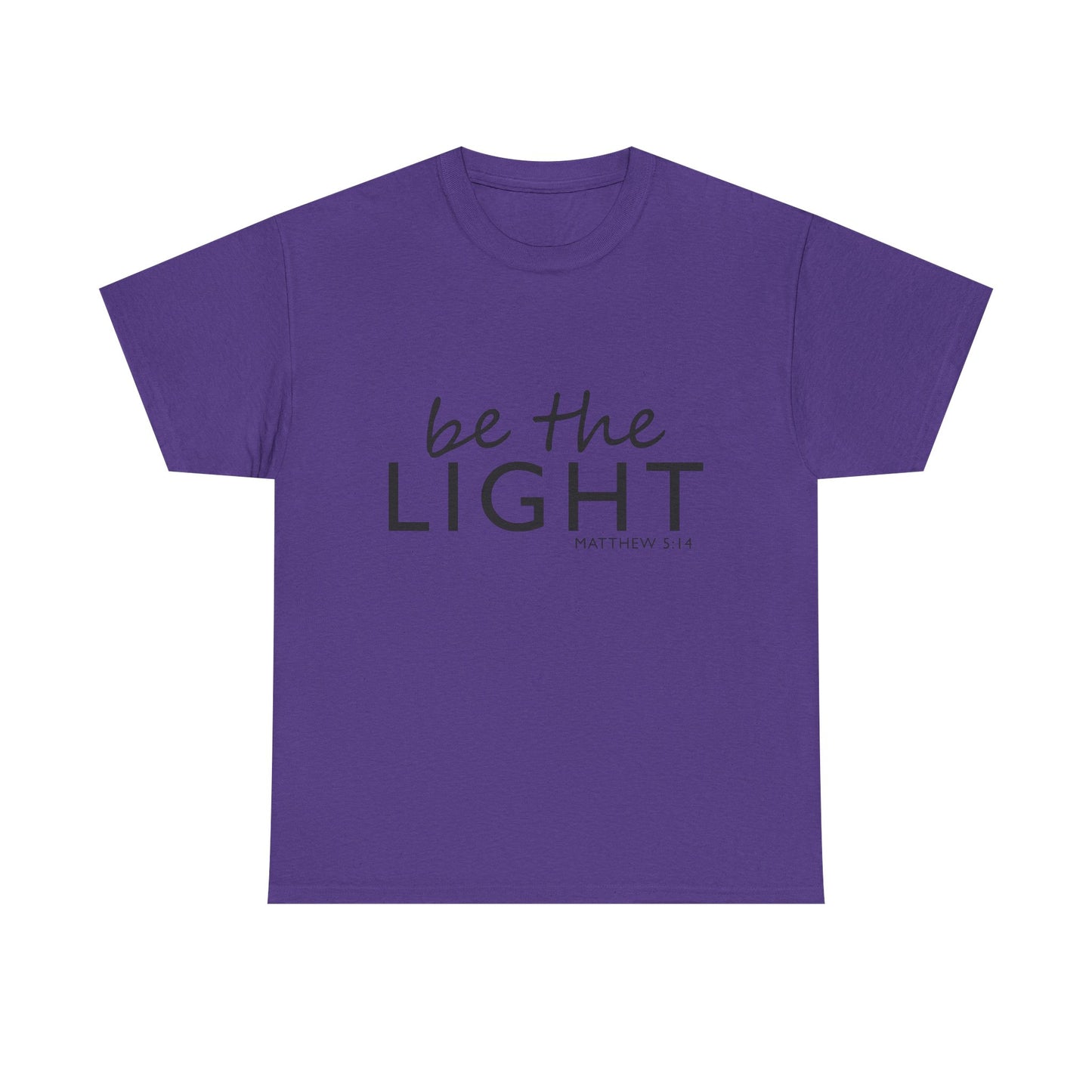 Be the Light Unisex Heavy Cotton Tee - Inspirational Faith Shirt
