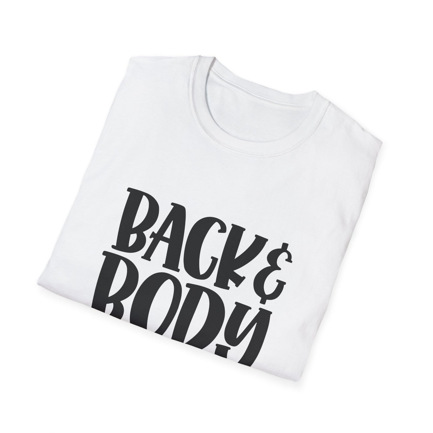 Humorous Unisex T-Shirt: 'Back & Body Hurts' Comfort Tee
