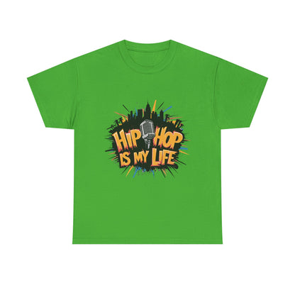 Hip Hop Is My Life Unisex Heavy Cotton Tee, Music Lover Gift, Streetwear T-Shirt, Cool Graphic Tee, Youthful Style, Everyday Casual Wear