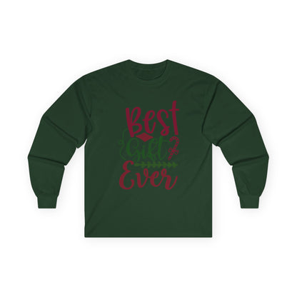 Best Gift Ever Long Sleeve Tee, Christmas Gift, Holiday Apparel, Unisex Tee, Cozy Shirt, Gift for Him/Her