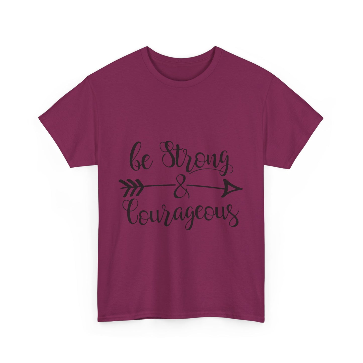 Be Strong & Courageous Unisex Heavy Cotton Tee