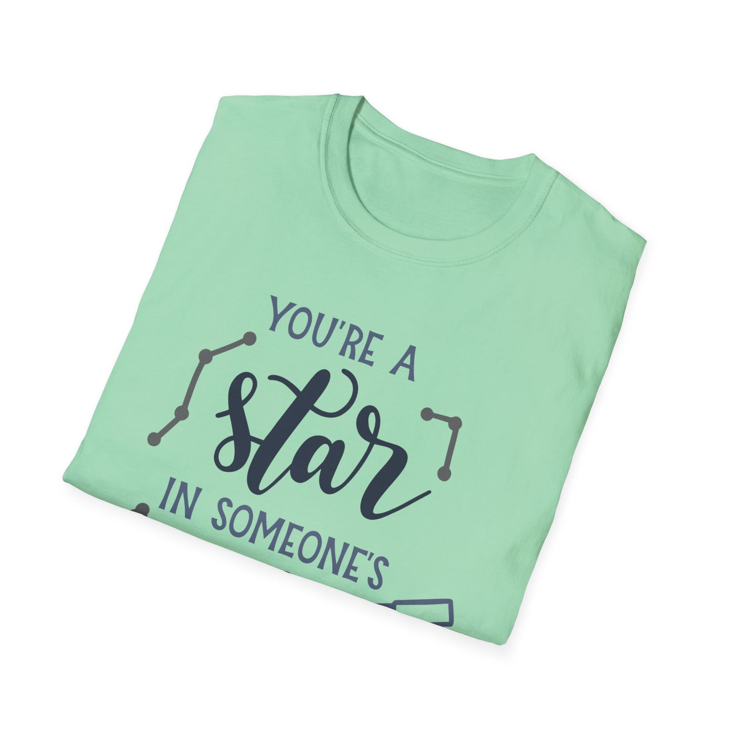 Inspirational T-Shirt, You're a Star in Someone's Sky Tee, Gift for Friends, Motivational Apparel, Birthday Present, Unisex Fashion
