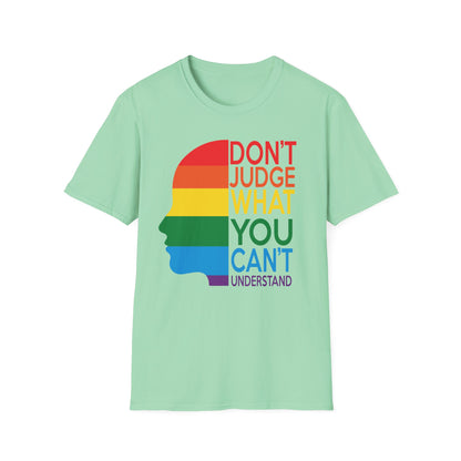 Pride Message Unisex T-Shirt - LGBTQ+ Pride Tee, Rainbow Graphic Shirt, Inclusive Fashion, Gift for Allies, Don't Judge Shirt
