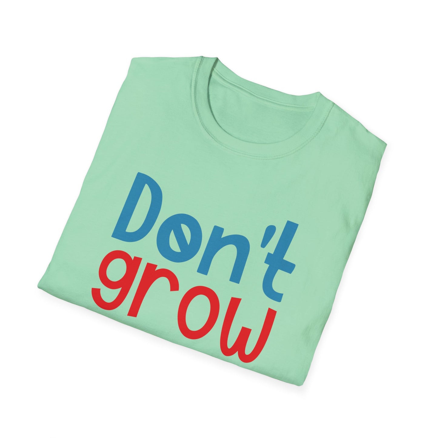Funny Adult T-Shirt, Don't Grow Up It's a Trap, Gift for Parents, Humor Tee, Casual Wear, Birthday Gift, Playful Style