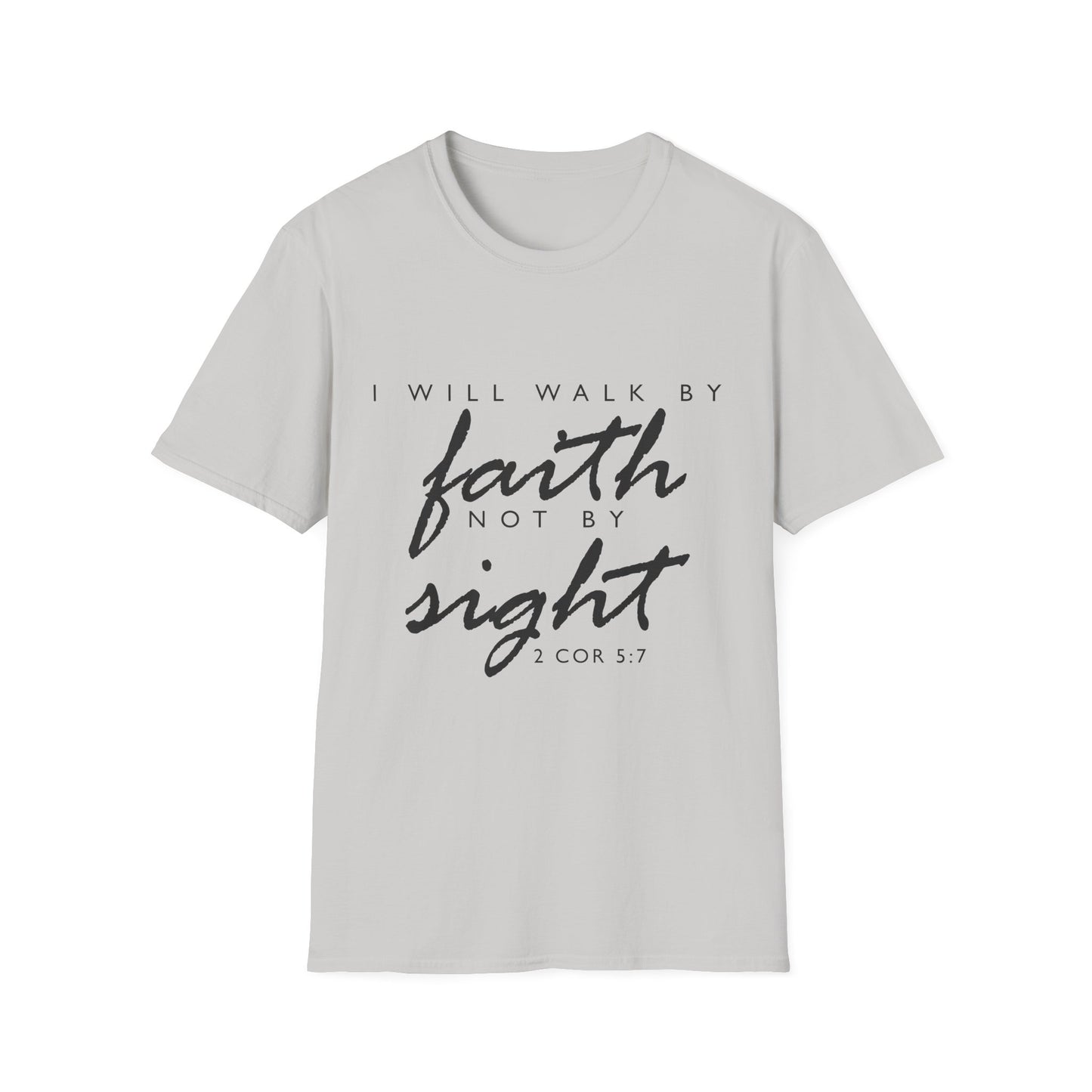 Inspirational Faith T-Shirt - Walk by Faith Not by Sight - Unisex Softstyle Tee
