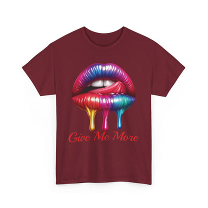 Rainbow Lips Graphic Unisex Heavy Cotton Tee - "Give Me More"