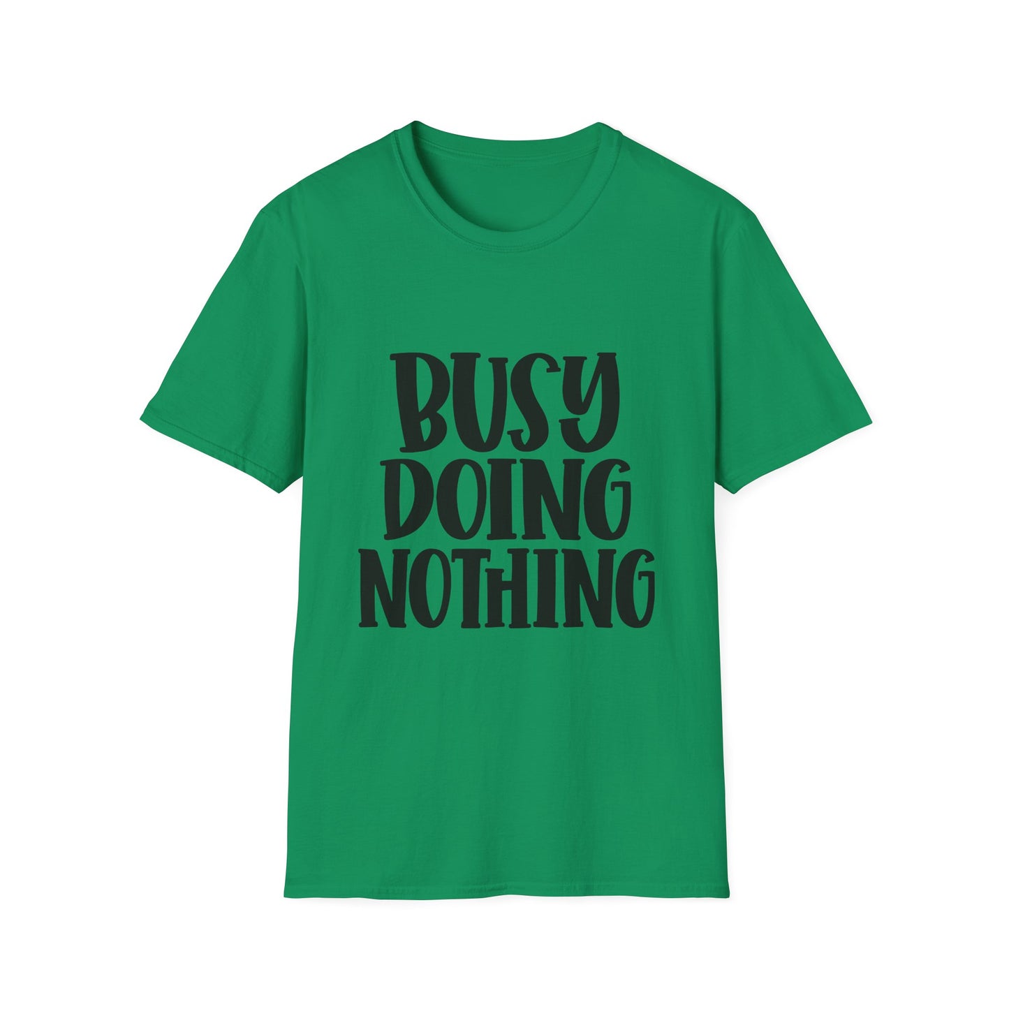 Busy Doing Nothing Unisex Softstyle T-Shirt | Relaxed Everyday Wear