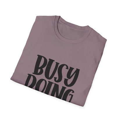 Busy Doing Nothing Unisex Softstyle T-Shirt | Relaxed Everyday Wear