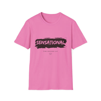 Unisex Softstyle T-Shirt - Sensational Graphic Tee, Casual Wear, Gift for Friends, Everyday Fashion, Motivational Message
