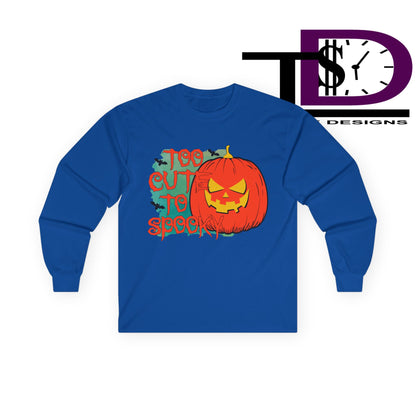 Too Cute to Spook Halloween Long Sleeve Tee, Fall Apparel, Pumpkin Graphic Shirt, Unisex Tee, Halloween Costume, Casual Wear