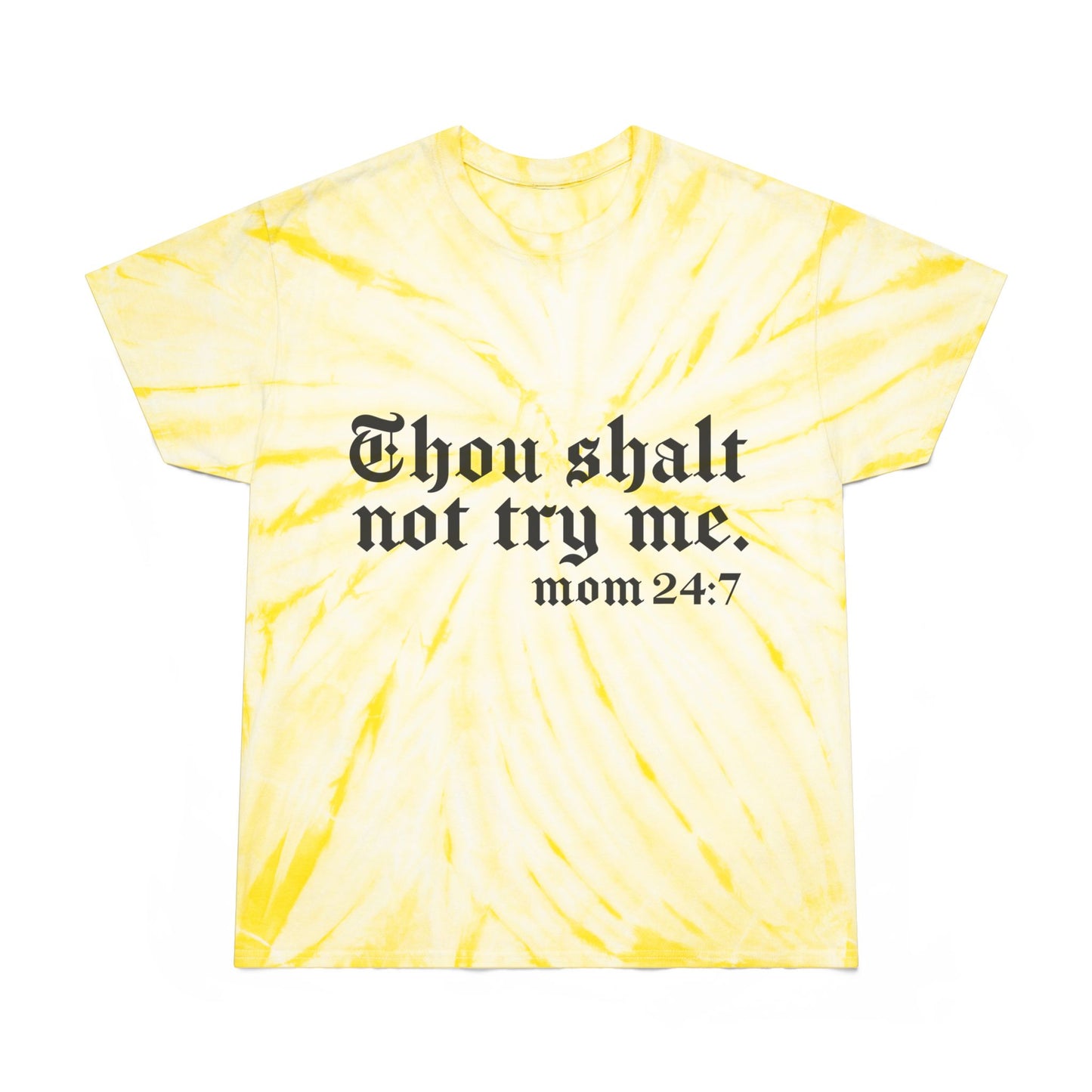 Chic Tie-Dye Tee with Inspirational Quote - 'Thou Shalt Not Try Me, Mom 24:7'