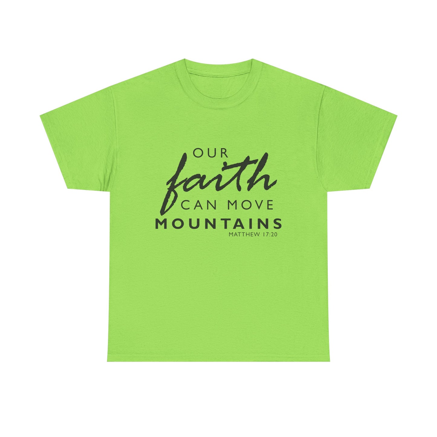 Inspirational Faith T-Shirt - 'Our Faith Can Move Mountains'
