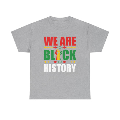 Unisex Heavy Cotton Tee - WE ARE BLACK HISTORY - Statement Tee, Celebrate Black History Month, Cultural Pride Apparel, Gift for [...]