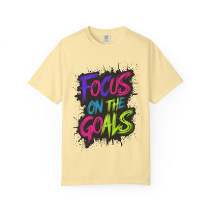 Vibrant Inspirational T-Shirt - Focus on the Goals - Unisex Motivational Tee, Goal Setting Shirt, Fitness Reminder, Gift for Dreamers